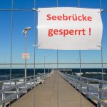 Auch die Seebrücke im Zentrum wurde gesperrt. Eine weitere Vorsichtsmaßnahme, um der Pandemie entgegenzuwirken. © Susanne Dittmann